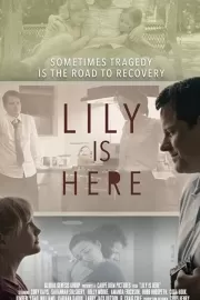 Лили рядом / Lily Is Here