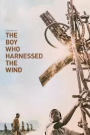 Мальчик, который обуздал ветер / The Boy Who Harnessed the Wind