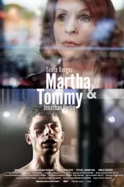 Марта и Томми / Martha & Tommy