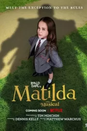 Матильда / Roald Dahl's Matilda the Musical