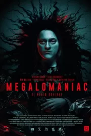 Мегаломан / Megalomaniac