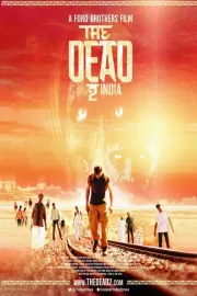 Мёртвые 2: Индия / The Dead 2: India