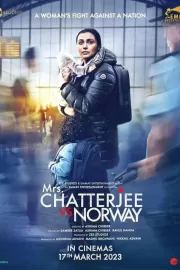 Миссис Чаттерджи против Норвегии / Mrs. Chatterjee Vs Norway