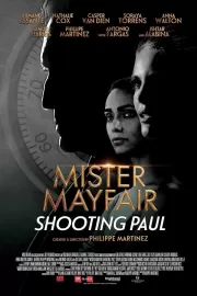 Мистер Мэйфэйр: Выстрел в Пола / Shooting Paul