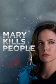 Мэри убивает людей / Mary Kills People