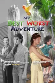 Моё лучшее худшее приключение / My Best Worst Adventure