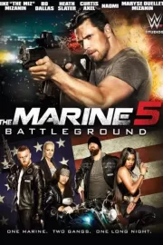 Морской пехотинец 5: Поле битвы / The Marine 5: Battleground