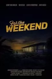 На выходные / For the Weekend