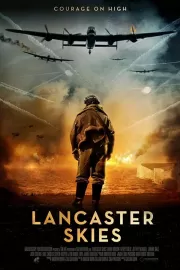 Небеса Ланкастера / Lancaster Skies