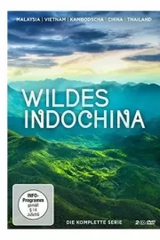 Неизведанный Индокитай / Wildest Indochina