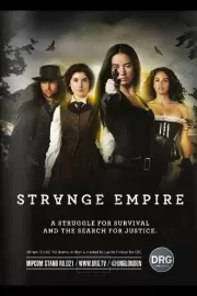 Неизвестная империя / Strange Empire