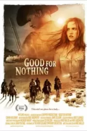 Никуда не годится / Good for Nothing