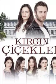 Обиженные цветы / Kirgin Çiçekler