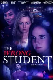 Одержимость: жажда убийства / The Wrong Student