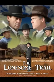 Одинокий Путь / The Lonesome Trail