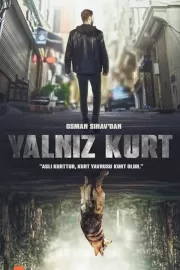 Одинокий волк / Yalniz Kurt