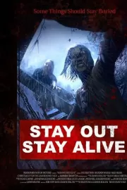 Остаться или остаться в живых? / Stay Out Stay Alive