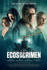 Отголоски преступления / Ecos de un crimen