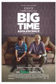 Отвязная юность / Big Time Adolescence