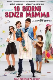 Папа за маму / 10 giorni senza mamma