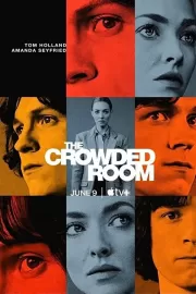 Переполненная комната / The Crowded Room