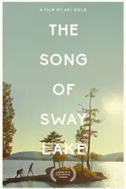 Песня о Свэй-Лэйк / The Song of Sway Lake