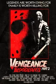 Пятница 13-е - Месть 2: Узы крови / Friday the 13th Vengeance 2: Bloodlines