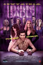 Плохое поведение / Behaving Badly