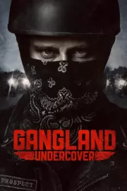 Под прикрытием / Gangland Undercover