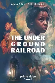 Подземная железная дорога / The Underground Railroad