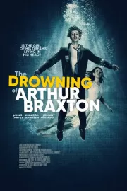 Погружение Артура Брекстона / The Drowning of Arthur Braxton