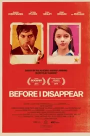 Пока я не исчезну / Before I Disappear