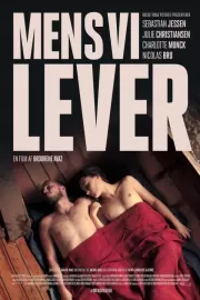 Пока мы живем / Mens vi lever