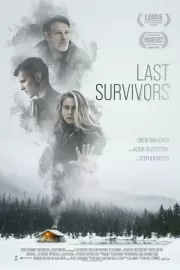 Последние выжившие / Last Survivors