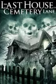 Последний дом на Семетри Лэйн / The Last House on Cemetery Lane