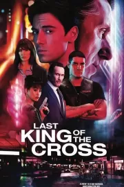 Последний король Креста / Last King of the Cross