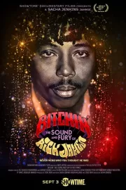 Потрясный: Звук и ярость Рика Джеймса / Bitchin': The Sound and Fury of Rick James