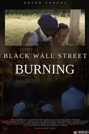 Пожар на Чёрной Уолл-Стрит / Black Wall Street Burning