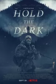 Придержи тьму / Hold the Dark