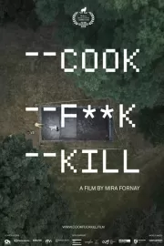 Приготовить, переспать, убить / Cook F**k Kill