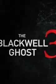 Призрак Блэквелла 3 / The Blackwell Ghost 3