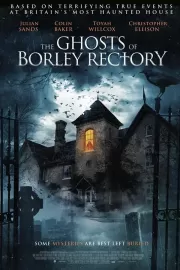 Призраки дома священника в Борли / The Ghosts of Borley Rectory