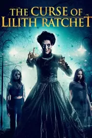 Проклятие Лилит Ратчет / The Curse of Lilith Ratchet