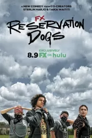 Псы резервации / Reservation Dogs