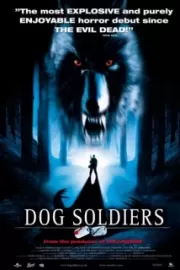 Псы-воины / Dog Soldiers