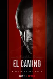 Путь: Во все тяжкие. Фильм / El Camino: A Breaking Bad Movie