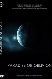 Рай или забвение / Paradise or Oblivion