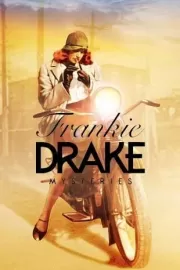 Расследования Фрэнки Дрейк / Frankie Drake Mysteries