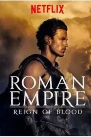 Римская империя: Власть крови / Roman Empire: Reign of Blood