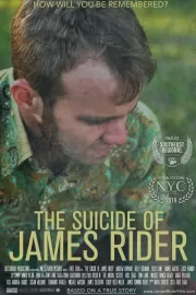 Самоубийство Джеймса Райдера / The Suicide of James Rider